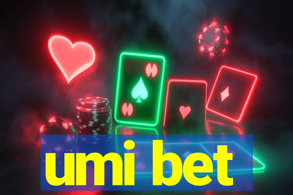 umi bet